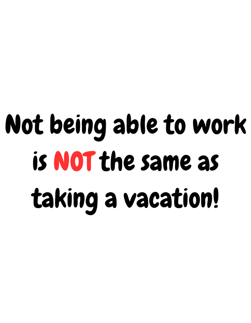 Not Being Able to Work