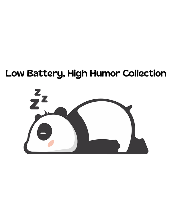 Low Battery, High Humor Collection