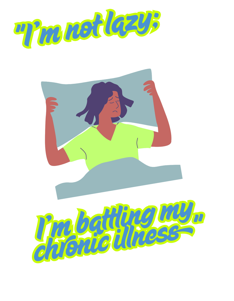 I'm Not Lazy, I'm Battling My Chronic Illness (Neon font)