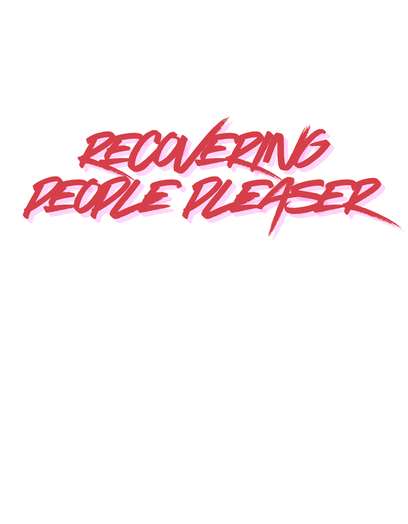 Recovering People Pleaser (Red Font)